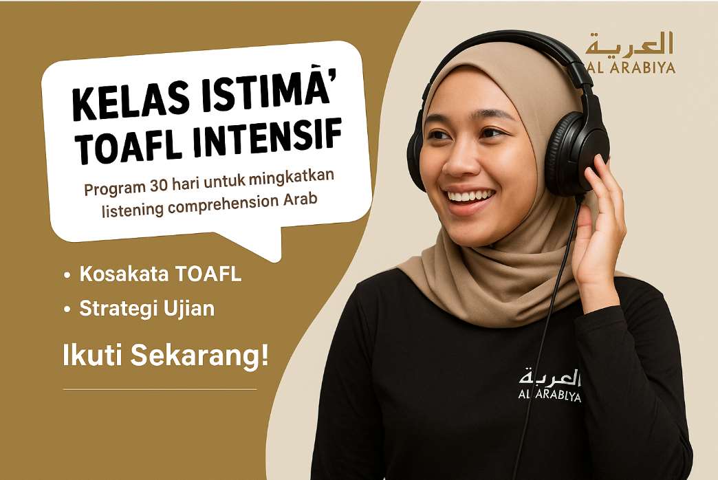 Kelas Istimā’ TOAFL Intensif Al Arabiya Pare