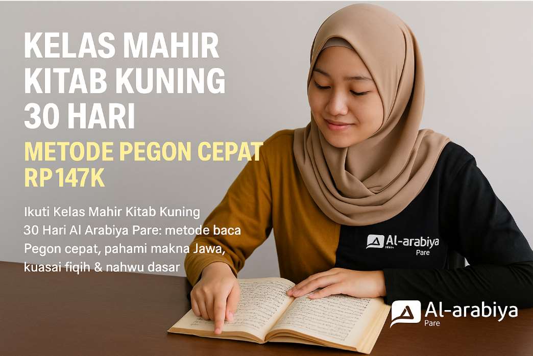 Kelas Mahir Kitab Kuning 30 Hari Al Arabiya Pare